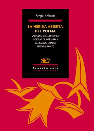 La herida abierta del poema. Variantes del compromiso poético de …