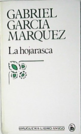 La hojarasca.