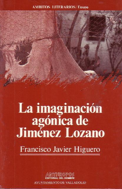 La imaginación agónica de Jiménez Lozano.