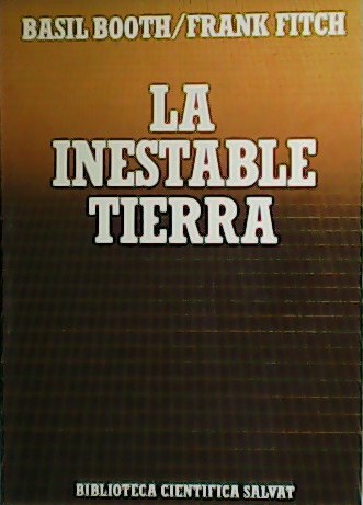 La inestable tierra.