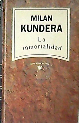 La inmortalidad. Traducción Fernando de Valenzuela.