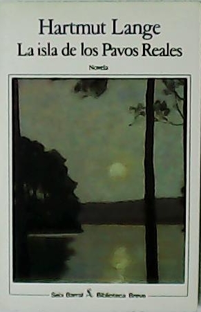 La isla de los pavos reales. Novela. Traducción de Ana …