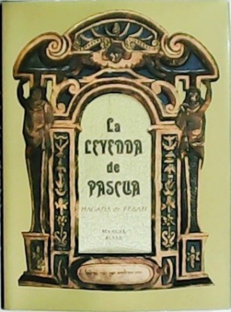 La leyenda de Pascua. Tradición cultural y arcaísmo léxico en …