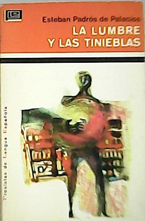 La lumbre y las tinieblas. Cuentos.