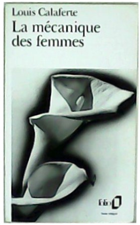 La mécanique des femmes.