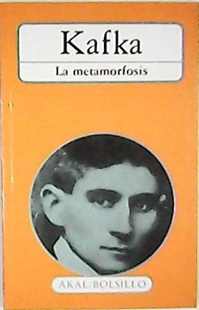 La metamorfosis. Traducción de Pilar Fernández Galiano. Novela.