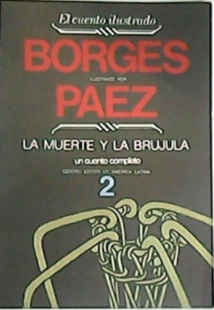 La muerte y la brújula. Ilustrado por R. Páez.