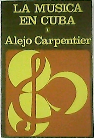 La música en Cuba (Del siglo XVI a la época …