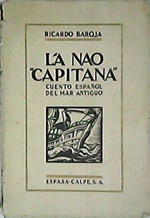 La nao Capitana (Cuento español del mar antiguo).