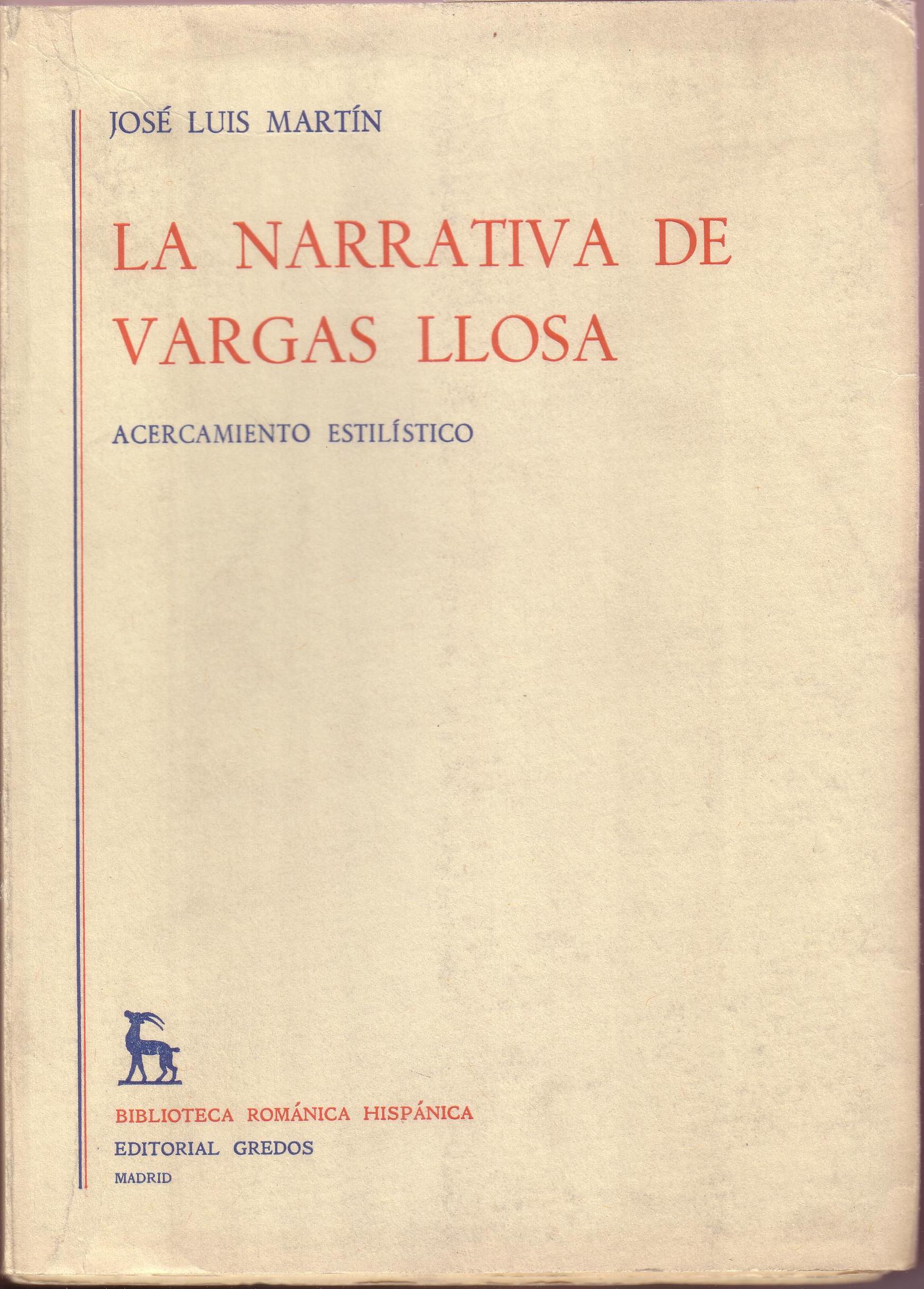 La narrativa de Vargas Llosa. Acercamiento estilístico.