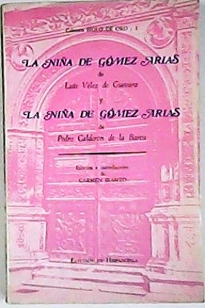 La niña de Gómez Arias de Luis Vélez de Guevara …