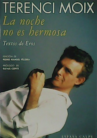La noche no es hermosa. Textos de Eros.
