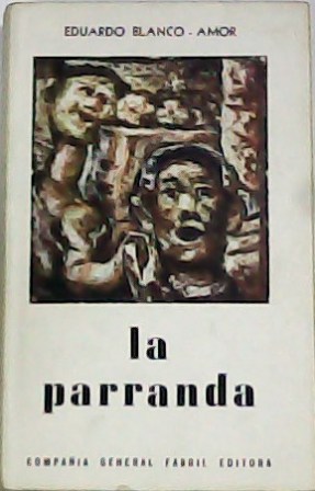La parranda. Novela.