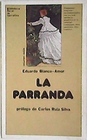 La parranda. Prólogo de Carlos Ruiz Silva.