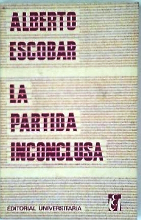 La partida inconclusa. Teoría y método de interpretación literaria.
