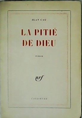 La Pitié de Dieu. Roman.
