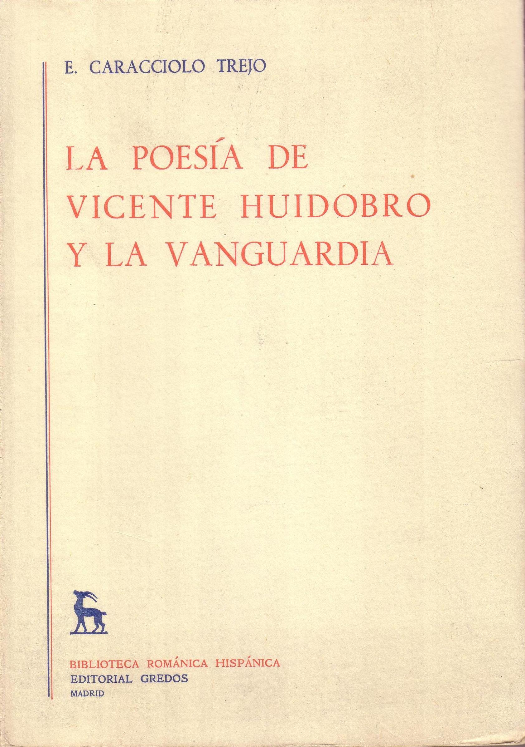 La poesía de Vicente Huidobro y la vanguardia.
