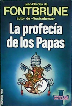 La profecía de los Papas. Traducción de F. García-Prieto.