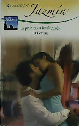 La prometida inadecuada. Novela.