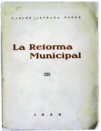 La Reforma Municipal.