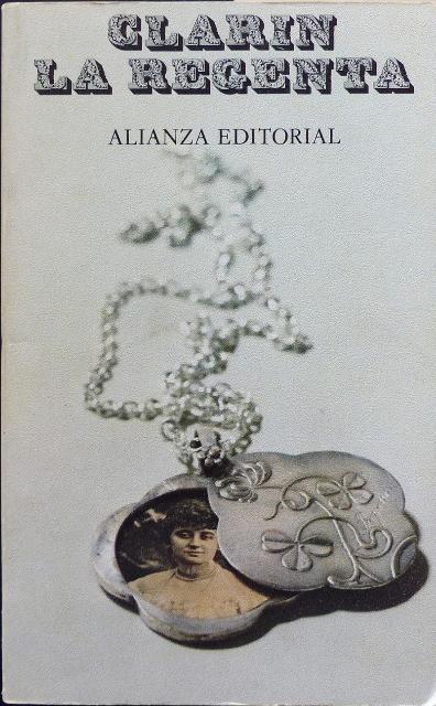 La Regenta. Novela.