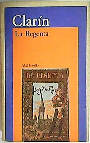 La Regenta. Prólogo de Benito Pérez Galdós. Incluye cronología.