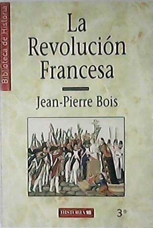 La revolución francesa.