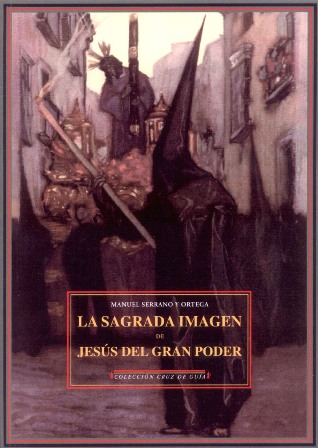 La Sagrada Imagen de Jesús del Gran Poder. Prólogo de …