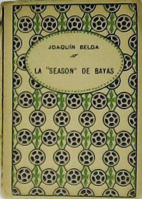 La "Season" de Bayas.