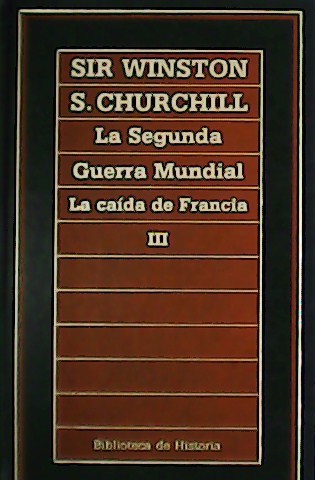 La Segunda Guerra Mundial III. La caída de Francia.