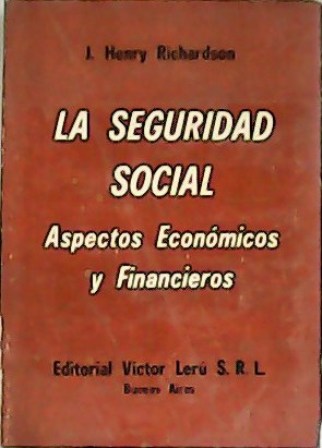 La seguridad social, aspectos económicos y financieros.