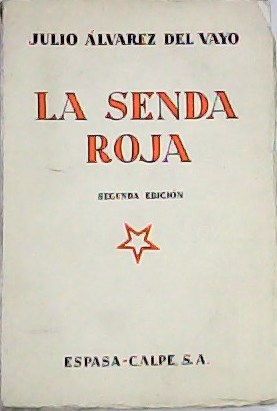 La senda roja. Novela.