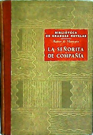 La señorita de compañía. Traducción de Pedro Gregorio Lafuerza.