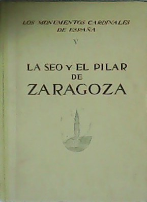 La Seo y el Pilar de Zaragoza.