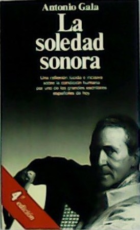 La soledad sonora. Una reflexión lúcida e incisiva sobre la …