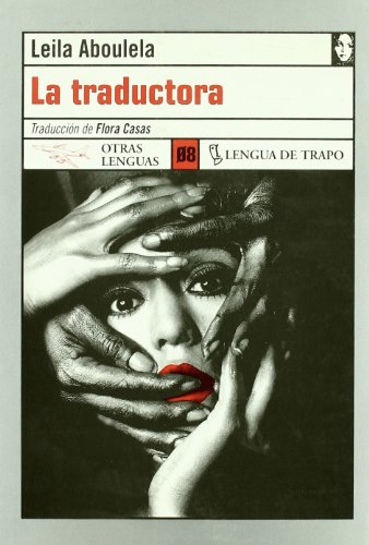 La traductora. Traducción de Flora Casas. Novela.