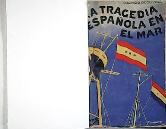 La tragedia Española en el Mar.
