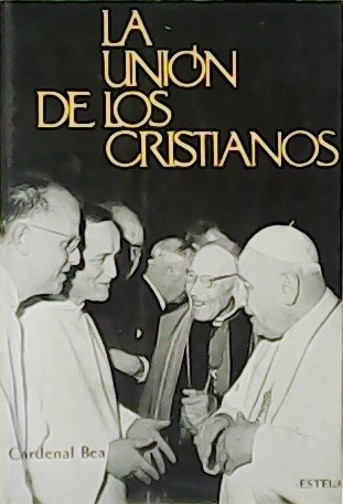 La unión de los cristianos.