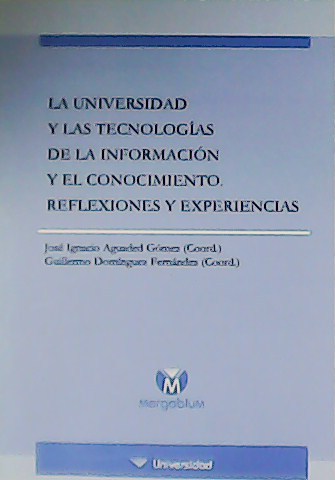 La Universidad y las tecnologías de la información y el …