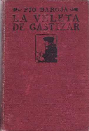 La veleta de Gastizar. Novela.