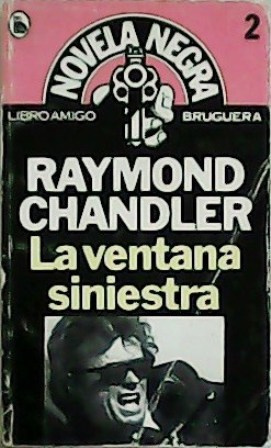 La ventana siniestra. Novela policiaca.