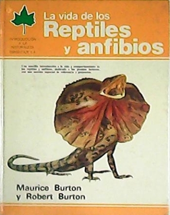 La vida de los reptiles y anfibios.