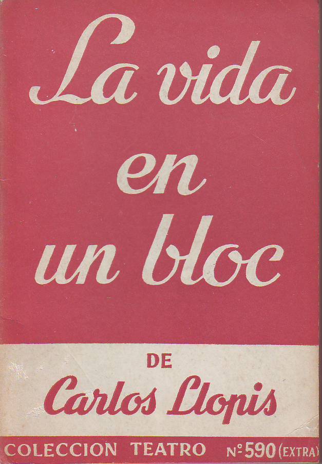 La vida en un bloc. Humorada en dos actos.