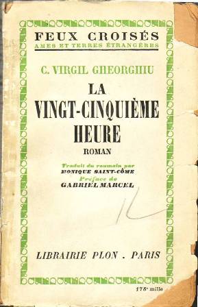La vingt-cinquième heure. Roman. Préface de Gabriel Marcel. Traduit du …
