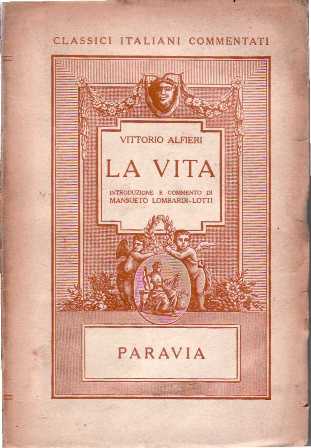 La vita. Introduzione e commento di Mansueto Lombardi-Lotti.