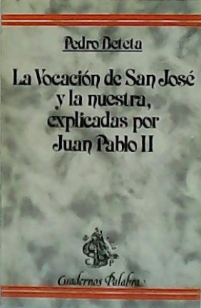 La Vocación de San José y la nuestra, explicadas por …