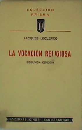 La vocación religiosa. Versión castellana de D. Pío María de …