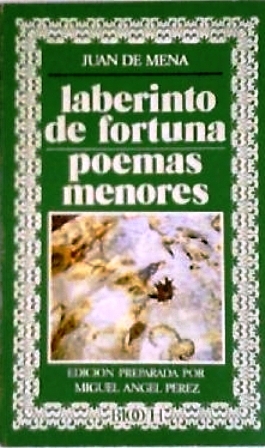 Laberinto de Fortuna. Poemas menores. Edición de M. A. Pérez …