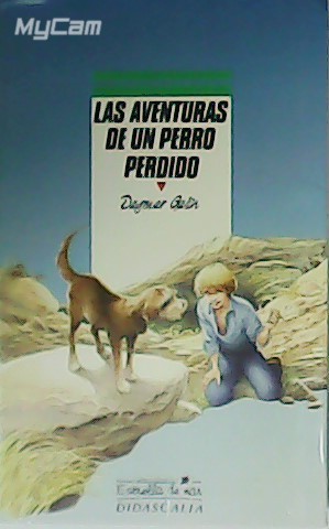 Las aventuras de un perro perdido. Ilustraciones de Françoise Boudignon.