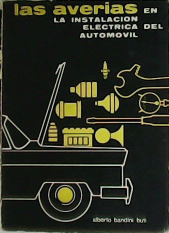 Las averías en la instalación eléctrica del automóvil.